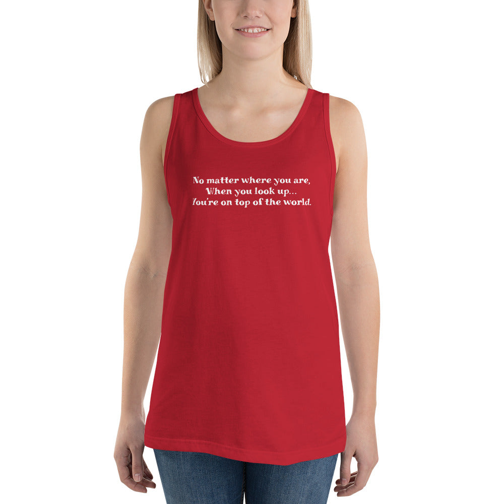 Top of the world Unisex Tank Top